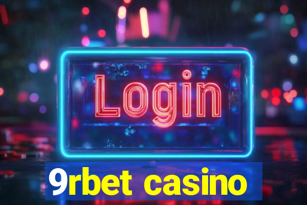 9rbet casino